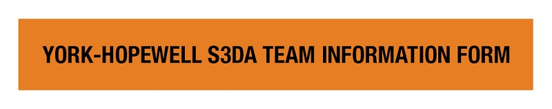 York-Hopewell S3DA Team Information Form